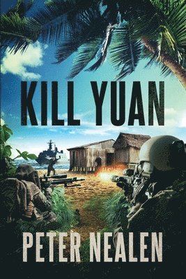 Peter Nealen - Kill Yuan, Häftad