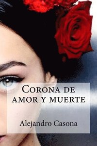 bokomslag Corona de amor y muerte