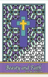 Zenmaster Coloring Books - Beauty and Faith Coloring Book Travel Edition: Coloring the words of the scripture, Häftad