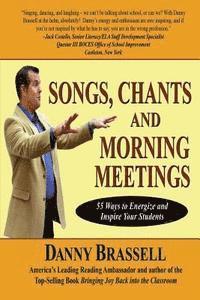 bokomslag Songs, Chants and Morning Meetings: 55 Ways to Energize and Inspire Your Students