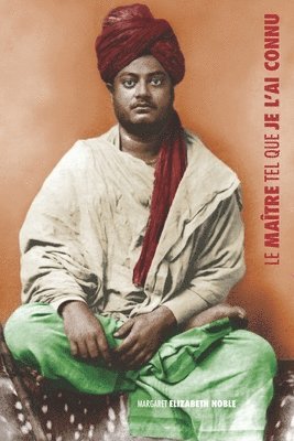 bokomslag Le Maître tel que je l'ai connu: Swami Vivekananda