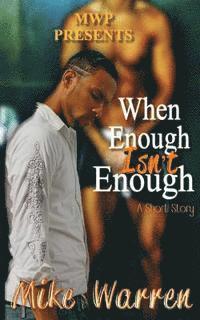 Mike Warren - When Enough Isn't Enough, Häftad