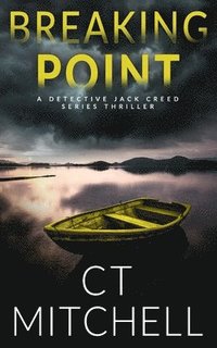 bokomslag Breaking Point: A Detective Jack Creed Novel
