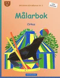 BROCKHAUSEN Målarbok Vol. 2 - Målarbok: Cirkus 1