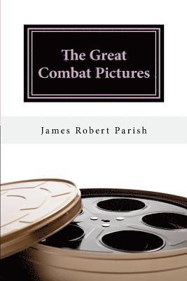 The Great Combat Pictures: Twentieth-Century Warfare on the Screen 1