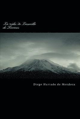 Diego Hurtado De Mendoza - La Vida de Lazarillo de Tormes, Häftad