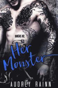 bokomslag Her Monster: Ravens MC