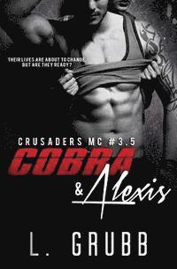 bokomslag Cobra & Alexis (Crusaders MC #3.5)