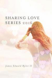 bokomslag Sharing Love Series 2016