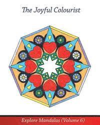 bokomslag The Joyful Colourist: Explore Mandalas Volume 6