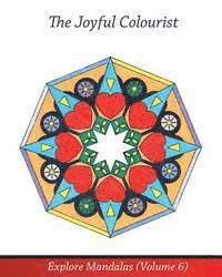 Onaje Johnston - The Joyful Colourist: Explore Mandalas Volume 6, Häftad