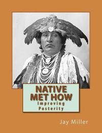 bokomslag Native Met How: Improving Posterity