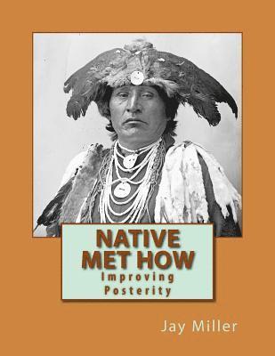 bokomslag Native Met How: Improving Posterity