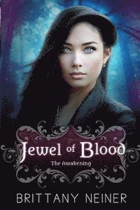 bokomslag Jewel of Blood: The Awakening