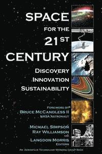 bokomslag Space for the 21st Century: Discovery, Innovation, Sustainability