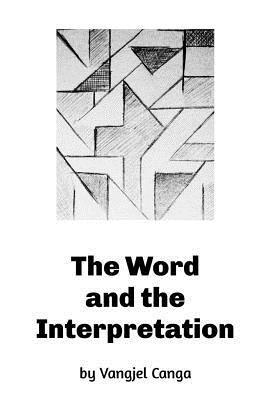 The Word and the Interpretation 1