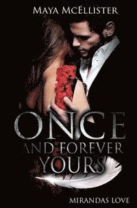 Once and forever yours: Miranda`s Love 1