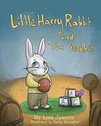 bokomslag Little Harry Rabbit & the Yeahbut