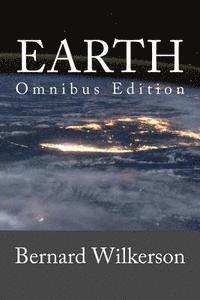 Bernard Wilkerson - Earth: Omnibus Edition, Häftad