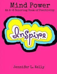 bokomslag Mind Power: An A-Z Coloring Book of Positivity