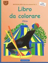 bokomslag BROCKHAUSEN Libro da colorare Vol. 2 - Libro da colorare: Circo