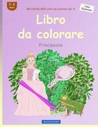 bokomslag BROCKHAUSEN Libro da colorare Vol. 4 - Libro da colorare: Principessa