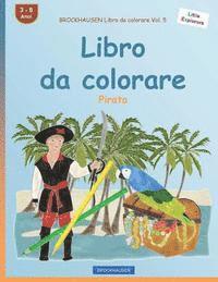 BROCKHAUSEN Libro da colorare Vol. 5 - Libro da colorare: Pirata 1