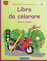 bokomslag BROCKHAUSEN Libro da colorare Vol. 7 - Libro da colorare: Auto e veicoli