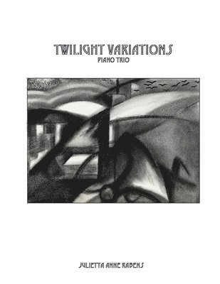 Twilight Variations: for piano trio 1