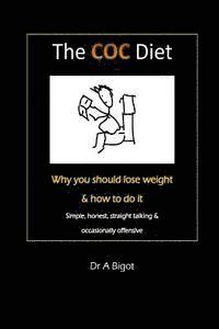 bokomslag The COC diet: Why you should lose weight & how to do it
