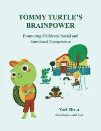 bokomslag Tommy Turtle's Brainpower: Promoting Children's Social and Emotional Competence