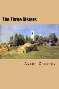bokomslag The Three Sisters: Russian Version