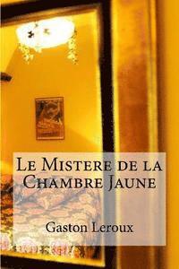 bokomslag Le Mistere de la Chambre Jaune