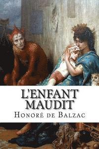 Honore De Balzac, Hollybooks - L'enfant maudit, Häftad