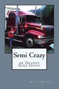 bokomslag Semi Crazy: or Granny Goes Gypsy