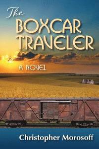 bokomslag The Boxcar Traveler
