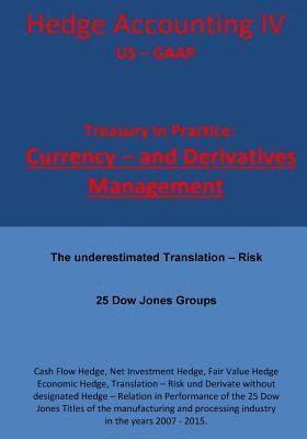 bokomslag Treasury in Practice: 25 Dow Jones Groups: Hedge Accounting IV - US - GAAP