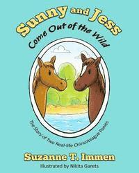 bokomslag Sunny and Jess Come Out of the Wild: The Story of Two Real-life Chincoteague Ponies