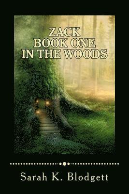 Zack Book One, In the Woods: Noah Text (Just Rimes) 1