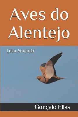 Gonçalo Elias - Aves do Alentejo: Lista Anotada, Häftad