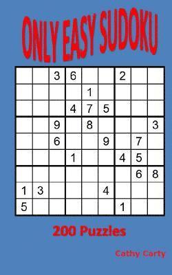 bokomslag Only Easy Sudoku: 200 Puzzles