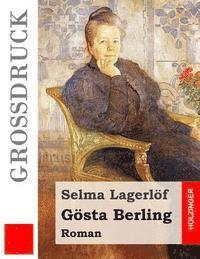 Gösta Berling (Großdruck): Roman 1