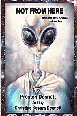 Not from Here: Selected UFO Articles