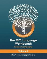 bokomslag The MPS Language Workbench Volume II: The Meta Programming System