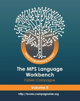 bokomslag The MPS Language Workbench Volume II: The Meta Programming System