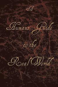 Eden Elsworth - A Human's Guide to the Real World, Häftad