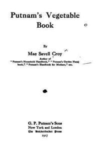 Mae Savell Croy - Putnam's Vegetable Book, Häftad