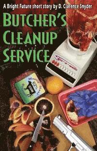 D. Clarence Snyder - Butcher's Cleanup Service, Häftad