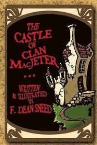 bokomslag The Castle Of Clan MacJeter