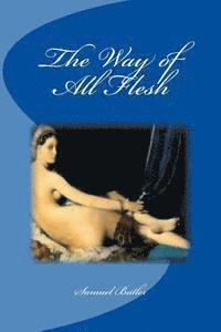 The Way of All Flesh 1